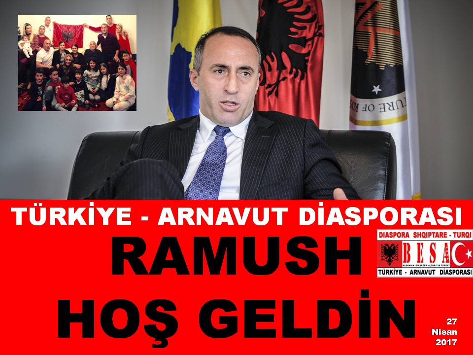 TÜRKİYE - ARNAVUT DİASPORASI’NIN “RAMUSH HARADİNAJ” AÇIKLAMASI