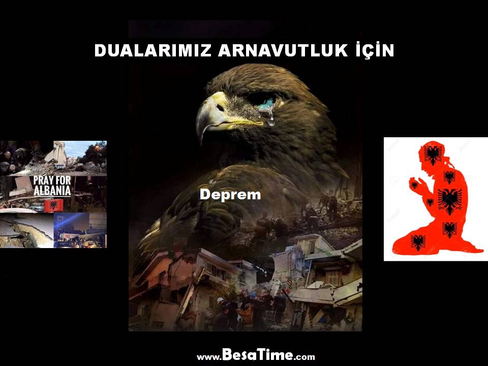 DUALARIMIZ ARNAVUTLUK İÇİN