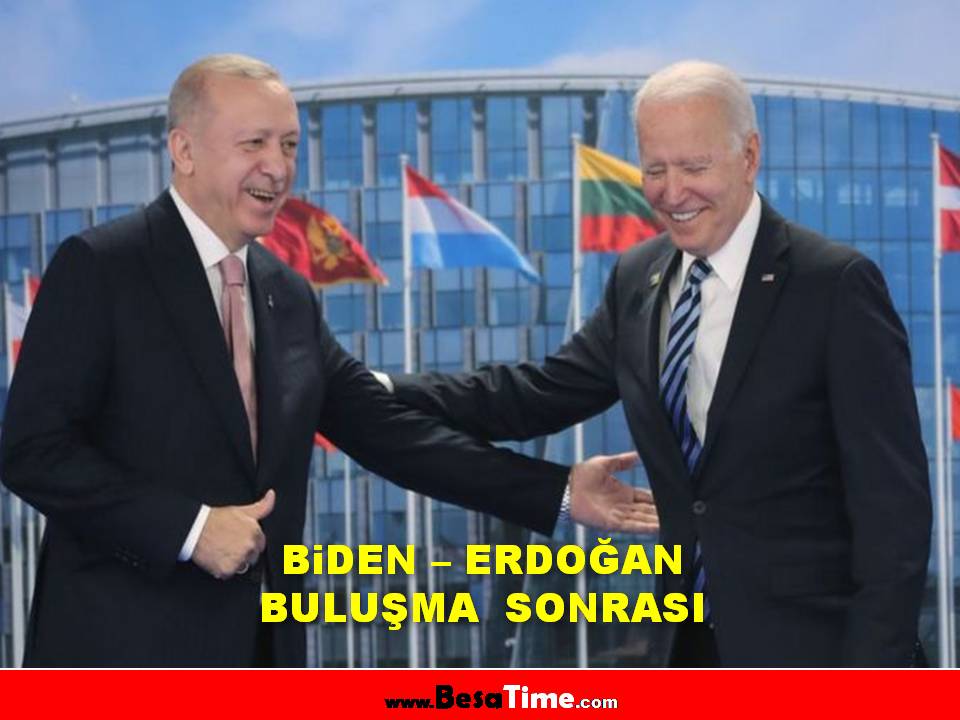 BiDEN – ERDOĞAN BULUŞMA  SONRASI