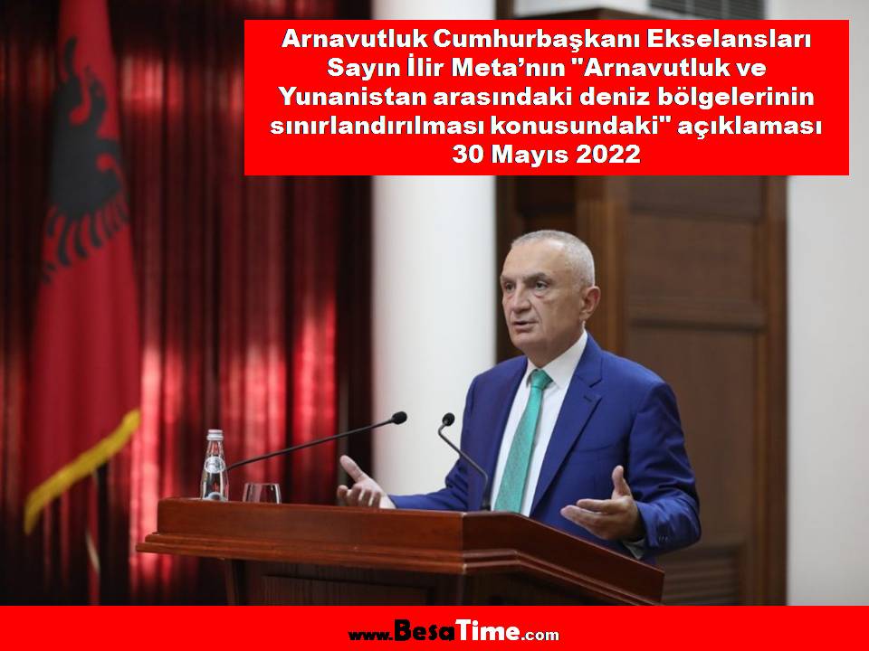 ARNAVUTLUK CUMHURBAŞKANI İLİR META'NIN 